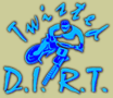 I am proud to be a member of the Twisted Dirt Team